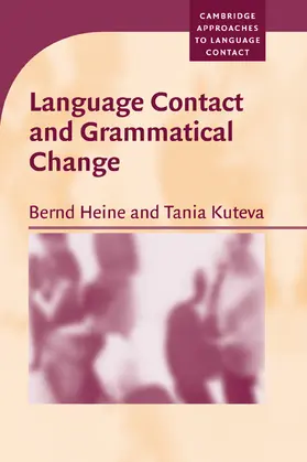 Heine / Kuteva / Mufwene |  Language Contact and Grammatical Change | Buch |  Sack Fachmedien