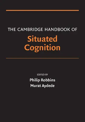 Robbins / Aydede |  The Cambridge Handbook of Situated Cognition | Buch |  Sack Fachmedien
