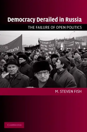 Fish |  Democracy Derailed in Russia | Buch |  Sack Fachmedien