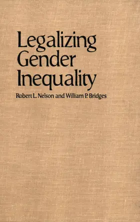 Nelson / Bridges |  Legalizing Gender Inequality | Buch |  Sack Fachmedien