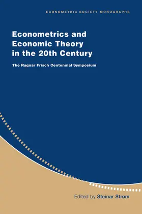Strom / Strøm / Chesher |  Econometrics and Economic Theory in the 20th Century | Buch |  Sack Fachmedien