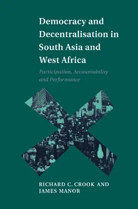 Crook / Manor |  Democracy and Decentralisation in South Asia and West Africa | Buch |  Sack Fachmedien
