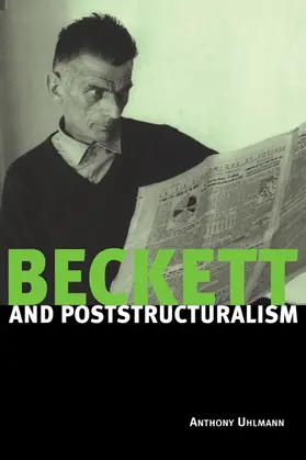 Uhlmann |  Beckett and Poststructuralism | Buch |  Sack Fachmedien