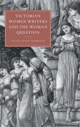 Thompson / Beer |  Victorian Women Writers and the Woman Question | Buch |  Sack Fachmedien