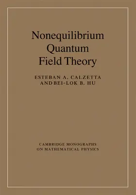 Calzetta / Hu |  Nonequilibrium Quantum Field Theory | Buch |  Sack Fachmedien