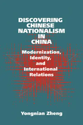Zheng |  Discovering Chinese Nationalism in China | Buch |  Sack Fachmedien