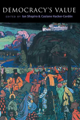 Shapiro / Hacker-Cordon / Hacker-Cordsn |  Democracy's Values | Buch |  Sack Fachmedien