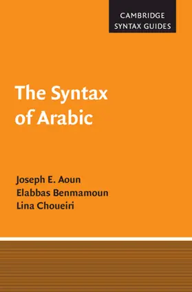 Aoun / Benmamoun / Choueiri |  The Syntax of Arabic | Buch |  Sack Fachmedien