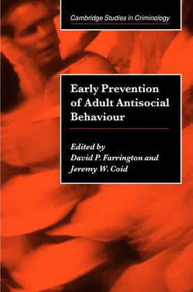 Farrington / Coid / Blumstein |  Early Prevention of Adult Antisocial Behaviour | Buch |  Sack Fachmedien