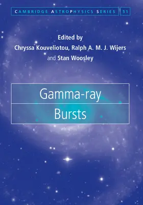 Kouveliotou / Wijers / Woosley |  Gamma-Ray Bursts | Buch |  Sack Fachmedien