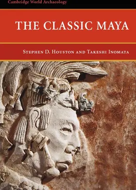 Houston / Inomata |  The Classic Maya | Buch |  Sack Fachmedien