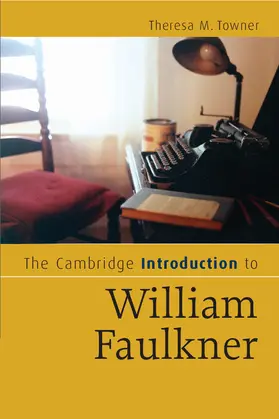Towner |  The Cambridge Introduction to William Faulkner | Buch |  Sack Fachmedien