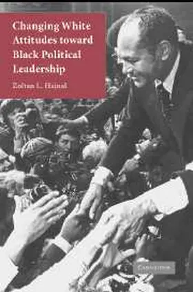 Hajnal |  Changing White Attitudes toward Black Political Leadership | Buch |  Sack Fachmedien