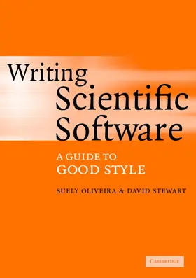 Oliveira / Stewart |  Writing Scientific Software | Buch |  Sack Fachmedien