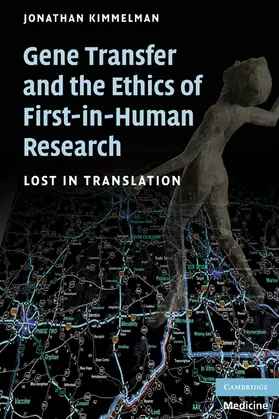 Kimmelman |  Gene Transfer and the Ethics of First-In-Human Research | Buch |  Sack Fachmedien