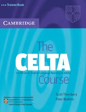 Watkins / Thornbury |  The CELTA Course Trainee Book | Buch |  Sack Fachmedien