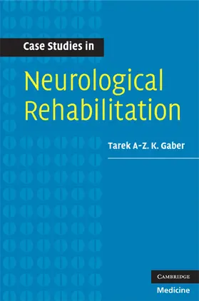 Gaber |  Case Studies in Neurological Rehabilitation | Buch |  Sack Fachmedien