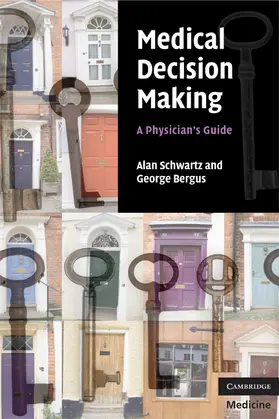 Schwartz / Bergus |  Medical Decision Making | Buch |  Sack Fachmedien