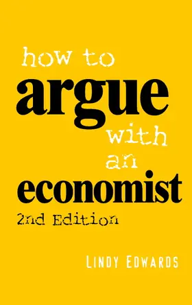 Edwards | How to Argue with an Economist | Buch | 978-0-521-69943-3 | sack.de