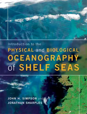 Simpson / Sharples |  Introduction to the Physical and Biological Oceanography of Shelf Seas | Buch |  Sack Fachmedien