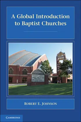 Johnson |  A Global Introduction to Baptist Churches | Buch |  Sack Fachmedien