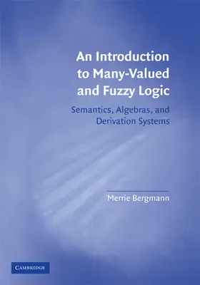 Bergmann |  Intro to Many-Valued & Fuzzy Logic | Buch |  Sack Fachmedien