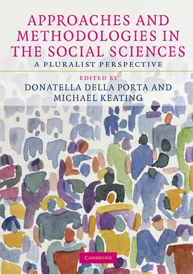 Della Porta / Keating |  Approaches and Methodologies in the Social             Sciences | Buch |  Sack Fachmedien