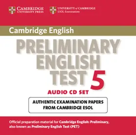 Cambridge ESOL |  Cambridge Preliminary English Test 5 Audio CD Set (2 CDs) | Sonstiges |  Sack Fachmedien