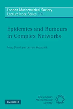 Draief / Massoulie / Massoulié |  Epidemics and Rumours in Complex Networks | Buch |  Sack Fachmedien