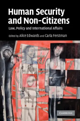 Edwards / Ferstman |  Human Security and Non-Citizens | Buch |  Sack Fachmedien