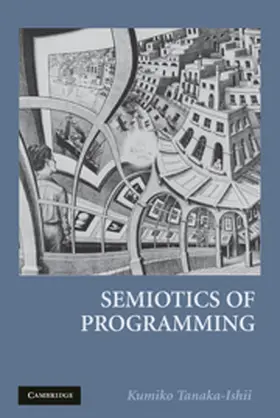 Tanaka-Ishii |  Semiotics of Programming | Buch |  Sack Fachmedien