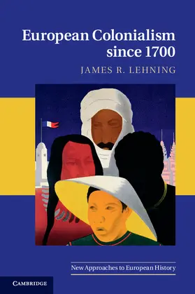 Lehning |  European Colonialism since 1700 | Buch |  Sack Fachmedien