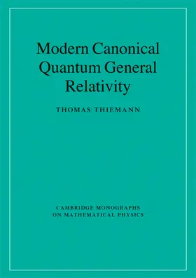 Thiemann |  Modern Canonical Quantum General Relativity | Buch |  Sack Fachmedien
