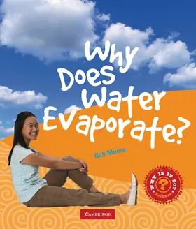 Moore |  Why Does Water Evaporate? | Buch |  Sack Fachmedien