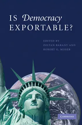 Barany / Moser | Is Democracy Exportable? | Buch | 978-0-521-74832-2 | www2.sack.de