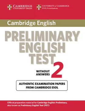 Cambridge ESOL |  Cambridge Preliminary English Test 2: Examination Papers from University of Cambridge ESOL Examinations: English for Speakers of Other Languages | Buch |  Sack Fachmedien