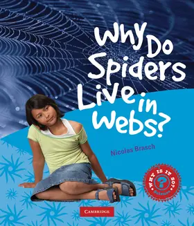 Brasch |  Why Do Spiders Live in Webs? | Buch |  Sack Fachmedien