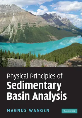 Wangen | Physical Principles of Sedimentary Basin             Analysis | Buch | 978-0-521-76125-3 | www2.sack.de