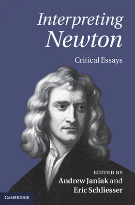 Janiak / Schliesser |  Interpreting Newton | Buch |  Sack Fachmedien