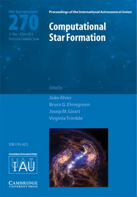 Alves / Elmegreen / Girart |  Computational Star Formation (IAU S270) | Buch |  Sack Fachmedien