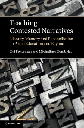 Bekerman / Zembylas | Teaching Contested Narratives | Buch | 978-0-521-76689-0 | sack.de