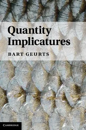 Geurts |  Quantity Implicatures | Buch |  Sack Fachmedien