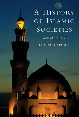 Lapidus |  A History of Islamic Societies | Buch |  Sack Fachmedien