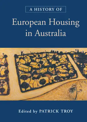 Troy |  A History of European Housing in Australia | Buch |  Sack Fachmedien