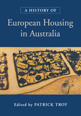 Troy |  A History of European Housing in Australia | Buch |  Sack Fachmedien