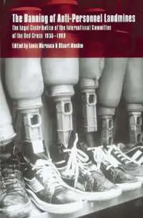 Casey-Maslen / Maresca / Maslen |  The Banning of Anti-Personnel Landmines | Buch |  Sack Fachmedien