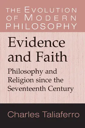 Taliaferro / Hatfield / Guyer |  Evidence and Faith | Buch |  Sack Fachmedien