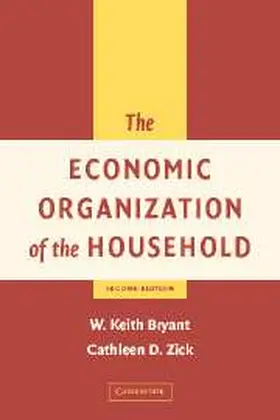 Bryant / Zick |  The Economic Organisation of the Household | Buch |  Sack Fachmedien