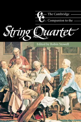 Stowell / Cross |  The Cambridge Companion to the String Quartet | Buch |  Sack Fachmedien