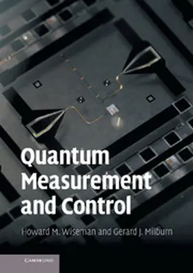 Wiseman / Milburn |  Quantum Measurement and Control | Buch |  Sack Fachmedien
